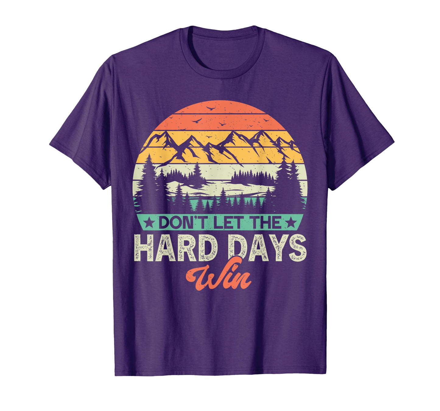 Don't Let The Hard Days Win Motivational Gym Fitness Workout T-Shirt