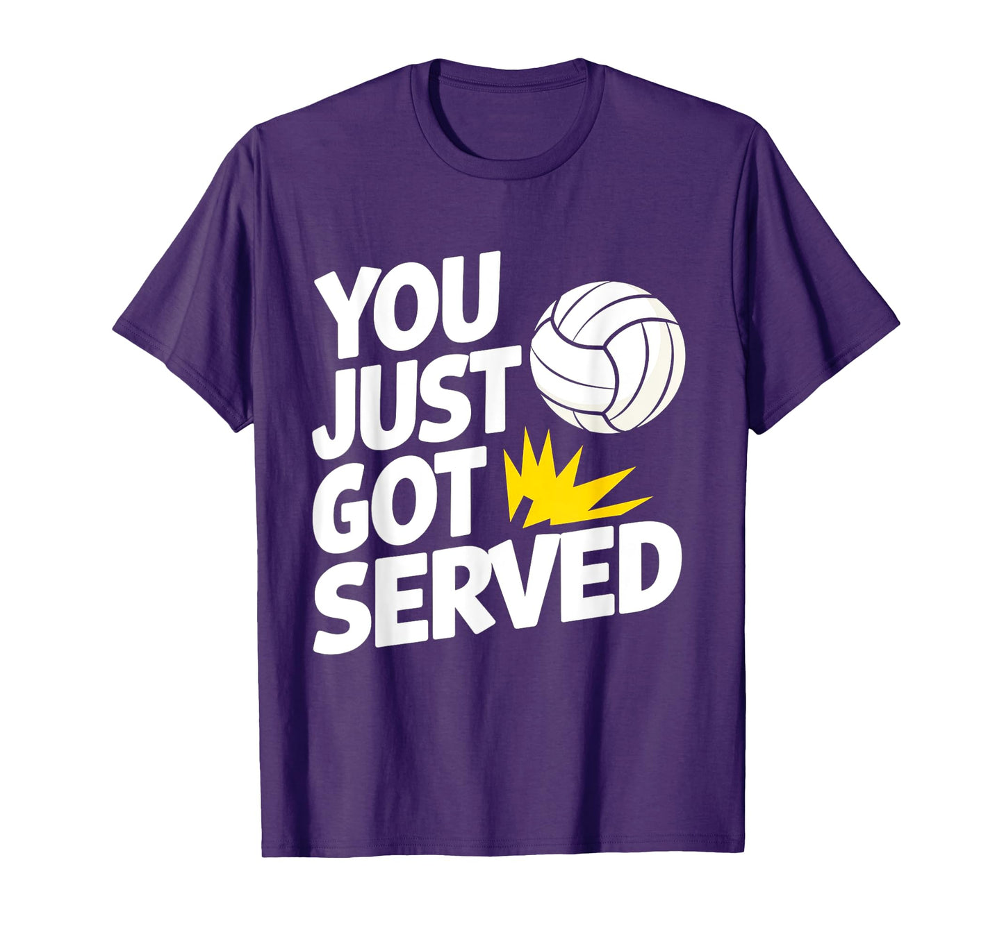 You Just Got Served Funny Volleyball Player Quote T-Shirt