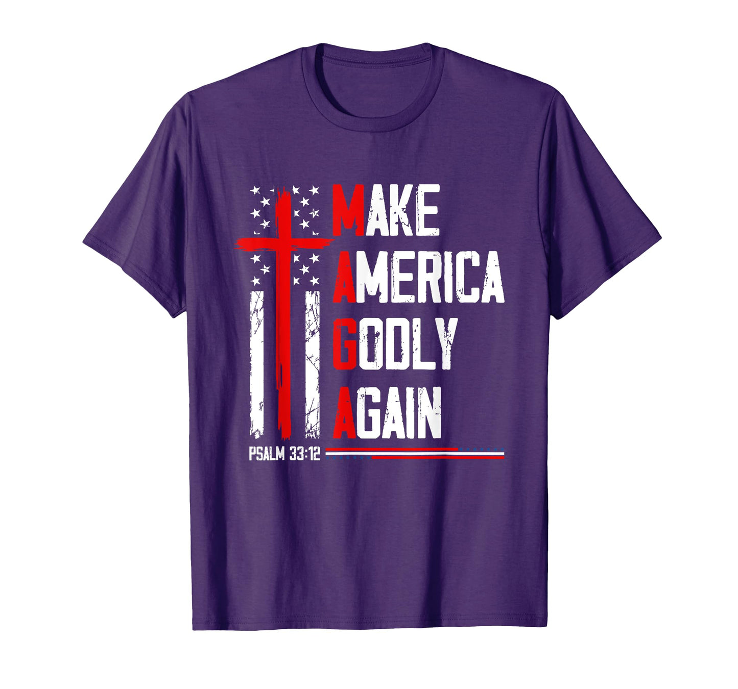 Jesus Make America Godly Again Psalm 33 12 Patriot Christian T-Shirt
