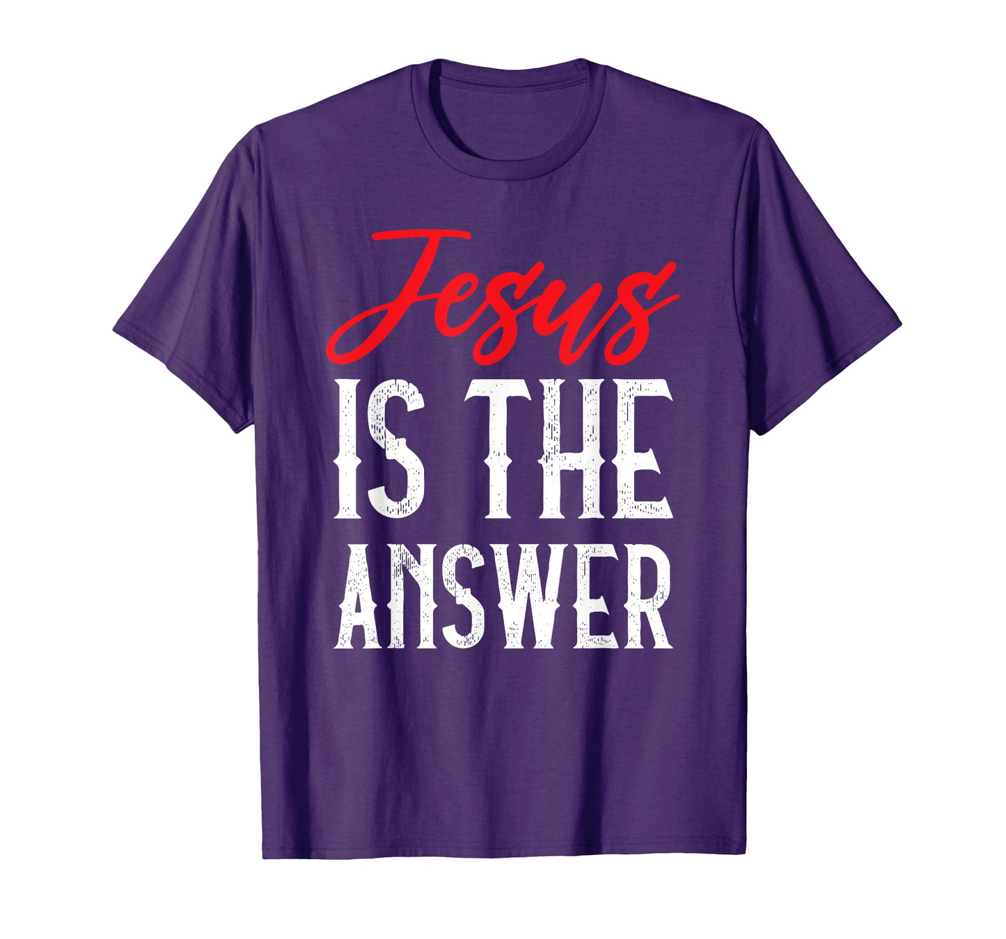 Jesus Is The Answer Christian Faith T-Shirt