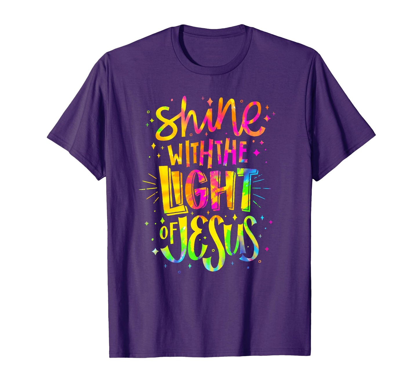 Shine with the Light of Jesus - Proud Christian Faith Quote T-Shirt