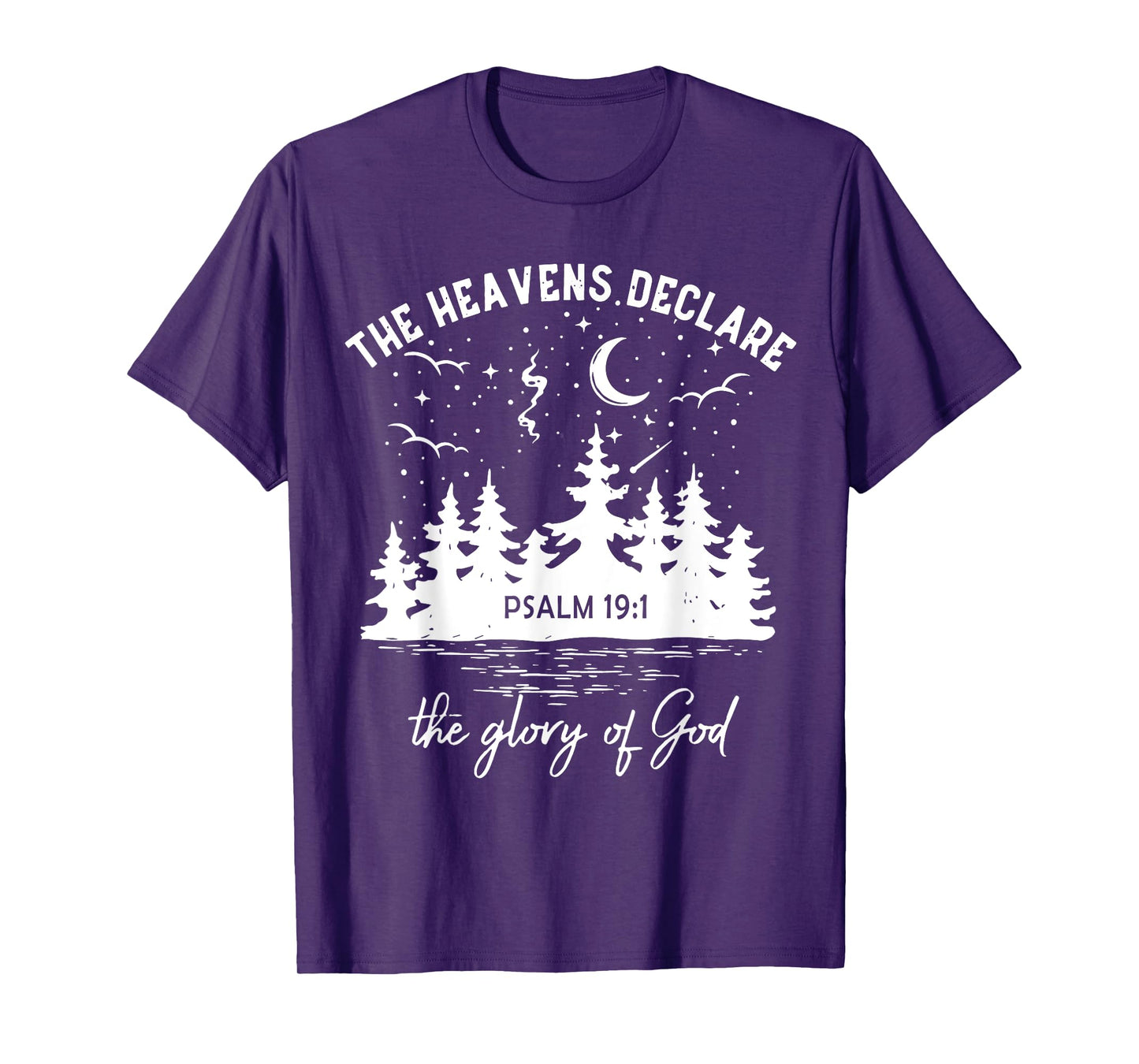 The Heavens Declare, The Glory of God, Bible Verse 19:1 T-Shirt