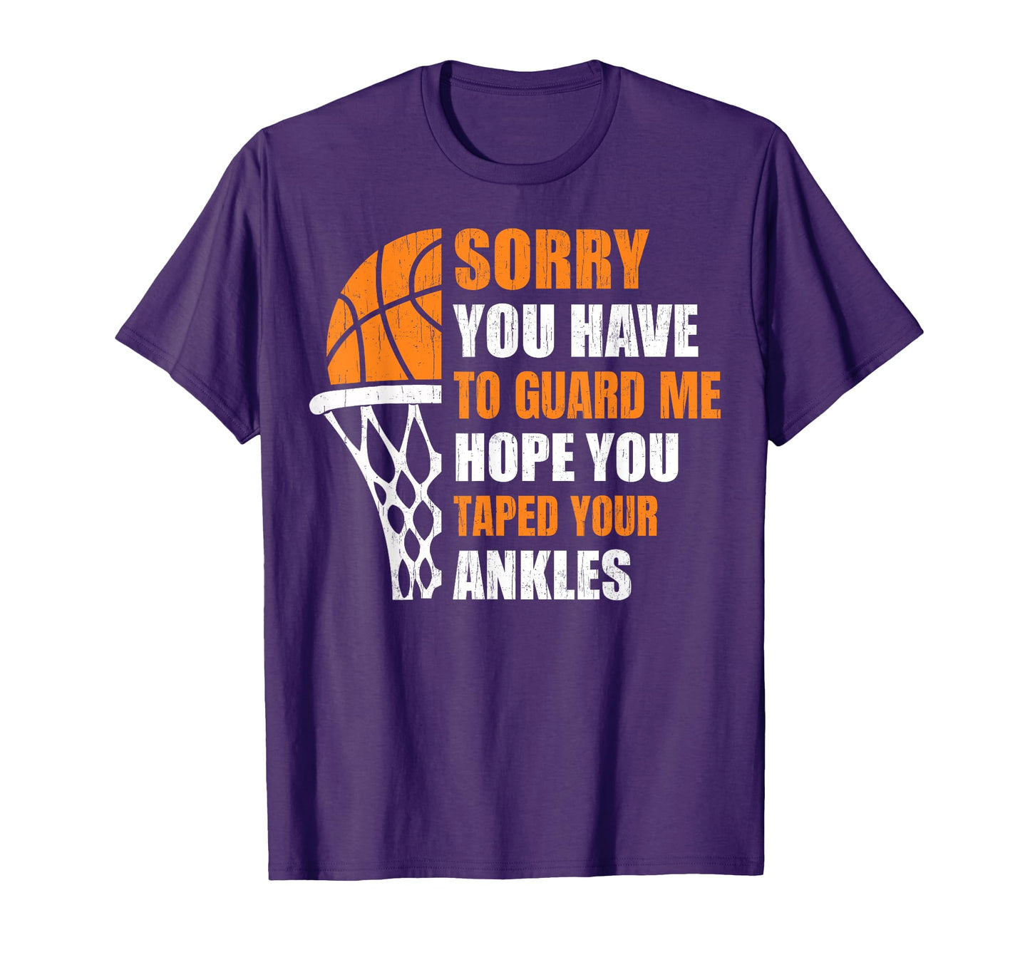 Men Basketball-Shirt Youth Funny Sorry You Have To Guard Me T-Shirt
