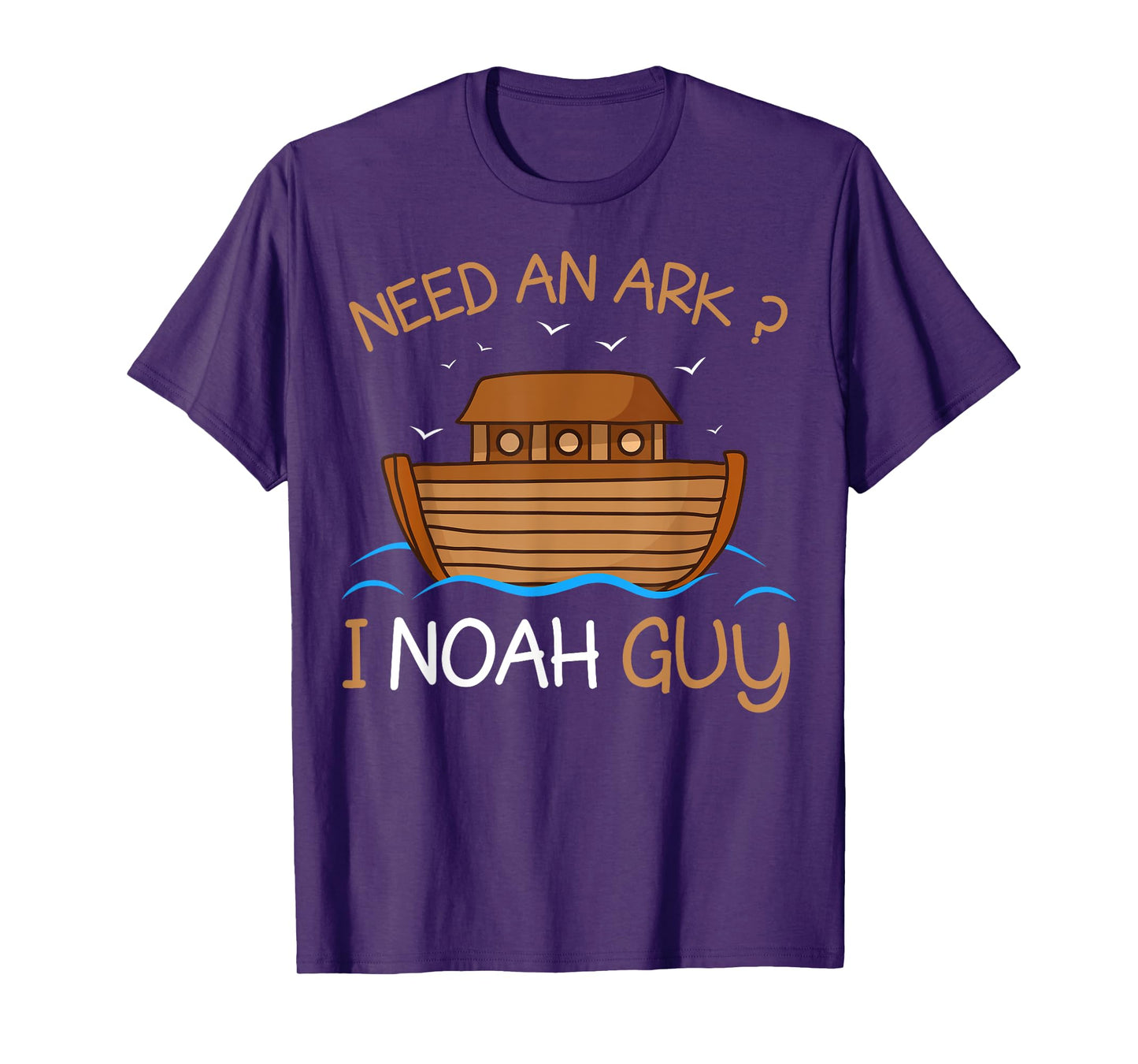 Need an Ark? I Noah Guy Funny Biblical Noah's Ark T-Shirt