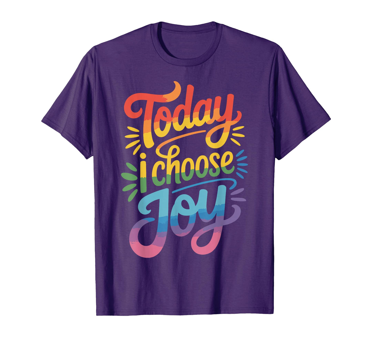 Today I Choose Joy T-Shirt