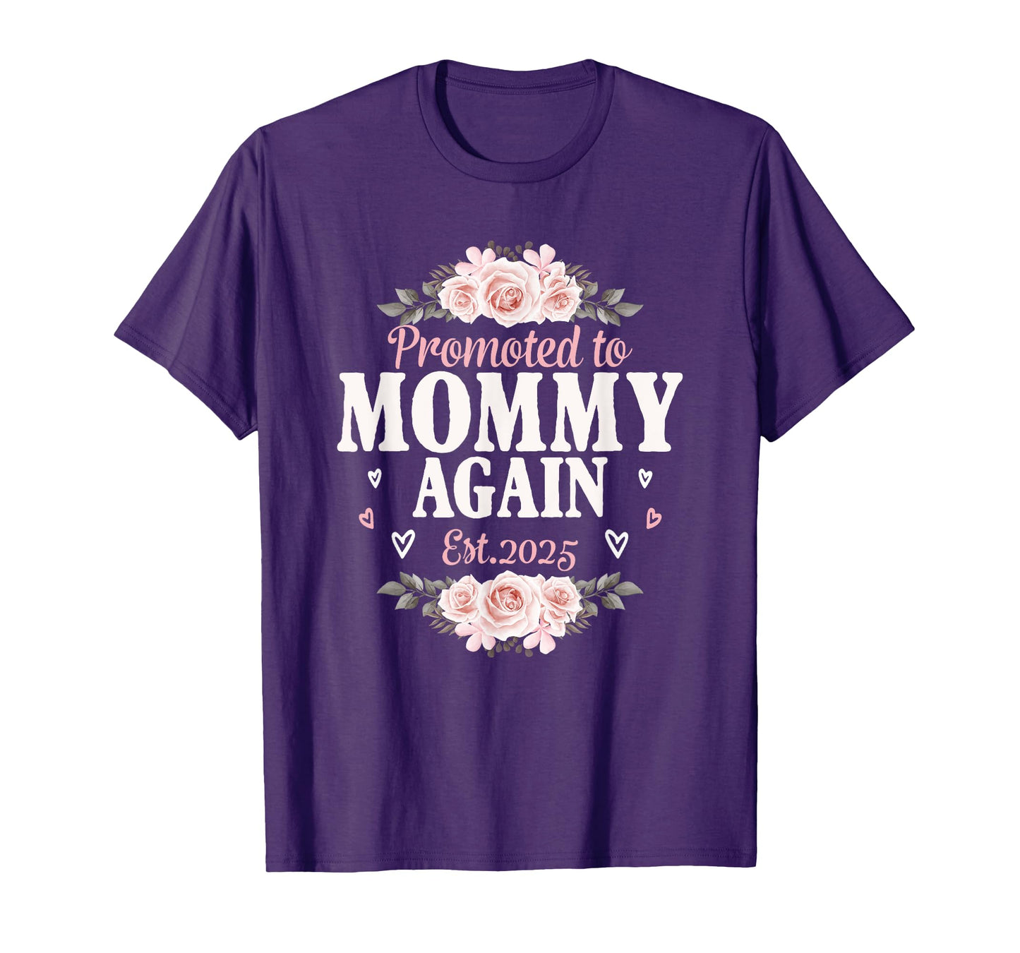 Promoted to Mommy Again 2025 Women Floral Soon to Be Mommy T-Shirt