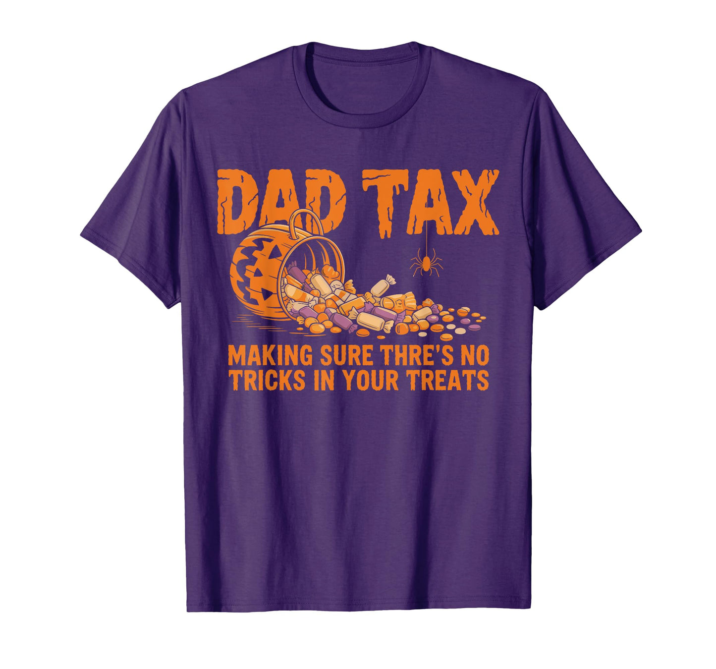 Dad Tax Halloween Pumpkin Candy Funny Family Men Dad Joke T-Shirt