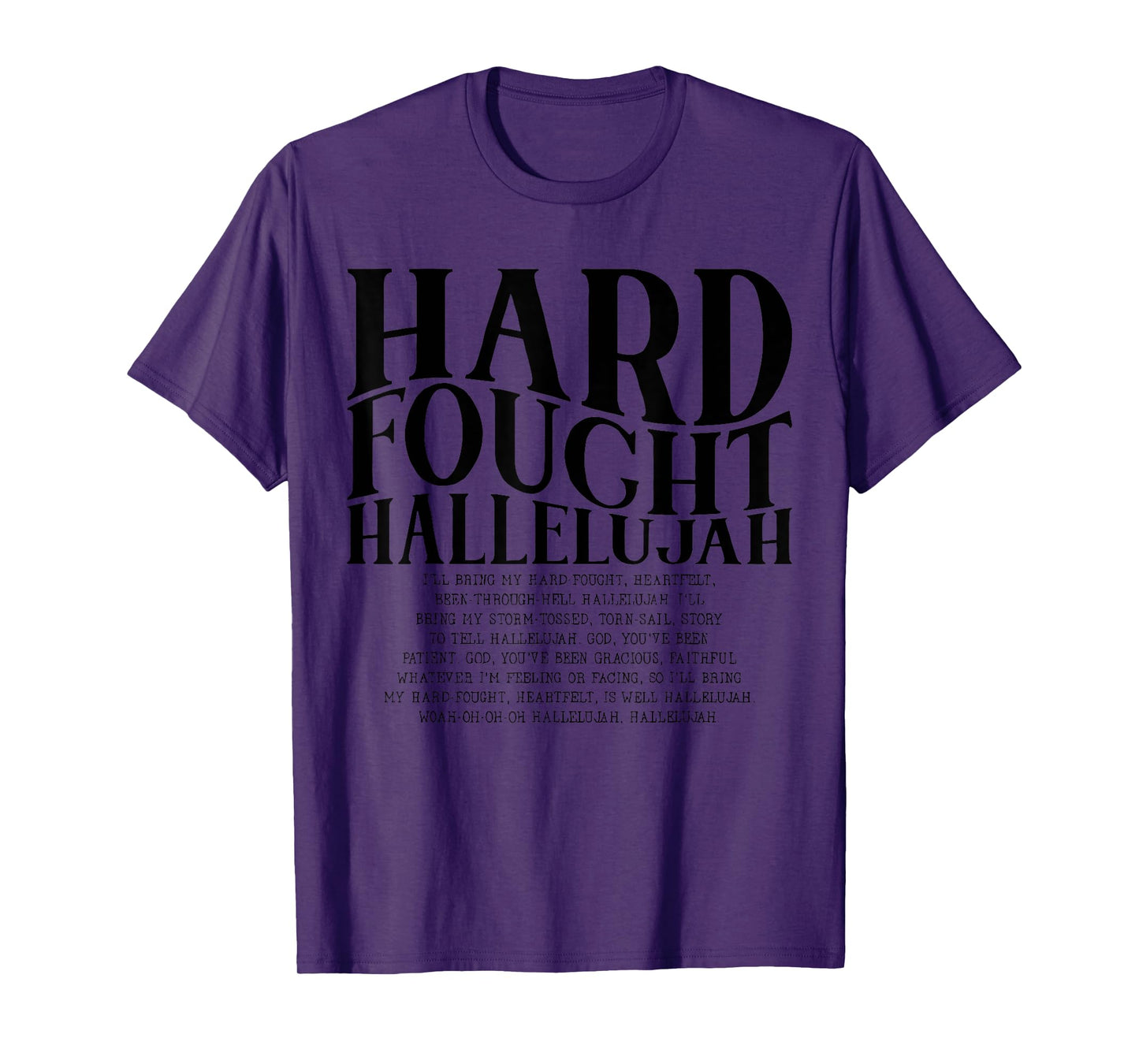 Hard Fought Hallelujah Christian Bible Verse Inspirational T-Shirt