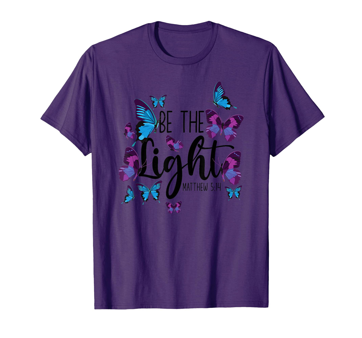 Christian Bible Verse Butterfly Be The Light Matthew 5:14 T-Shirt