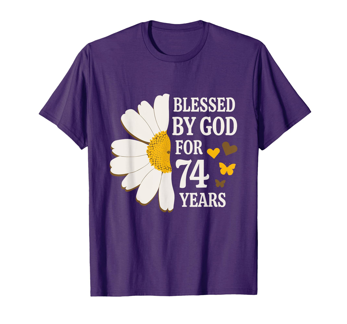 Blessed By God For 74 Years Old 74th Birthday Daisy Flower T-Shirt