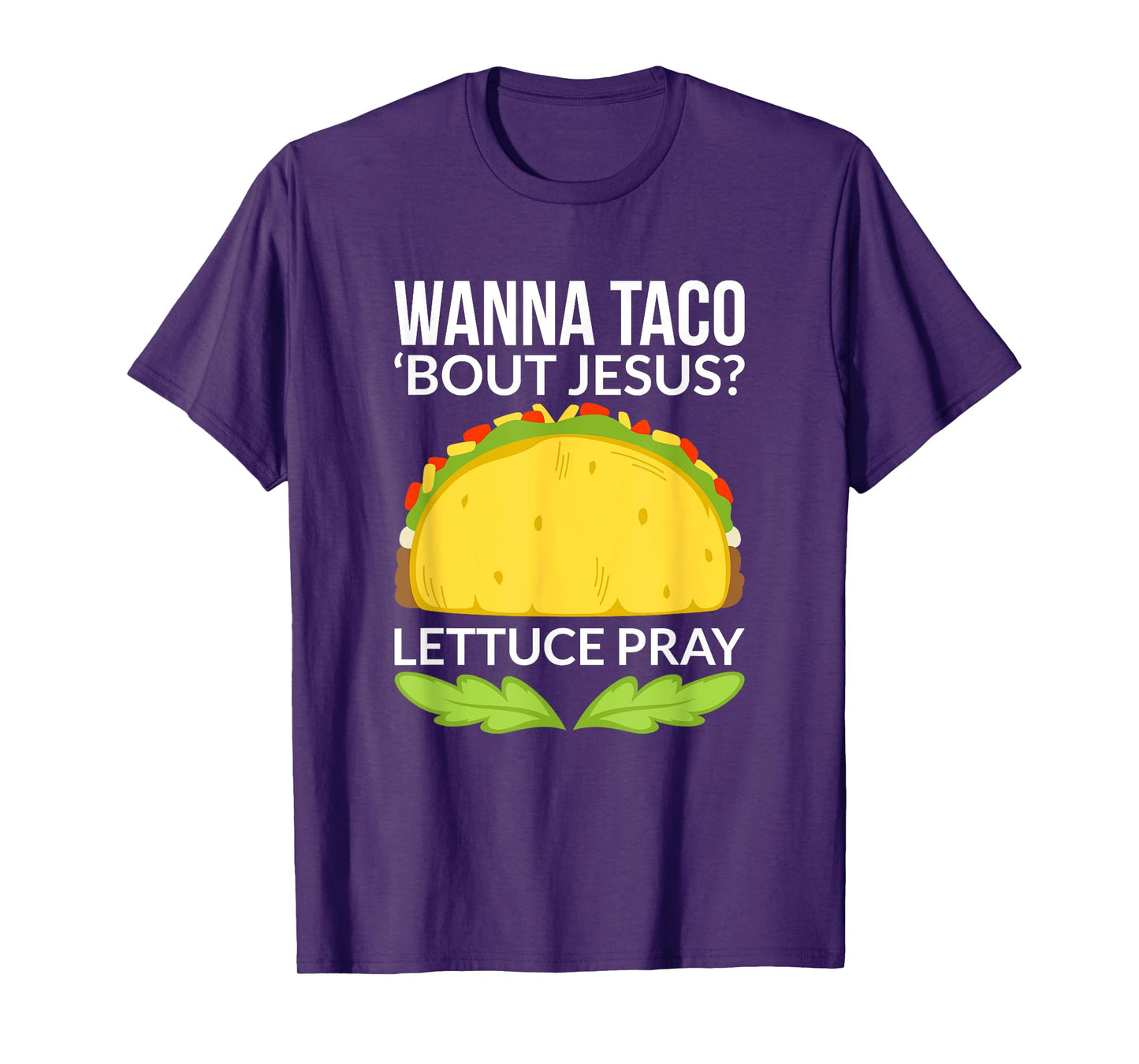 Funny Wanna Taco Bout Jesus Shirt Christian Gift T-Shirt