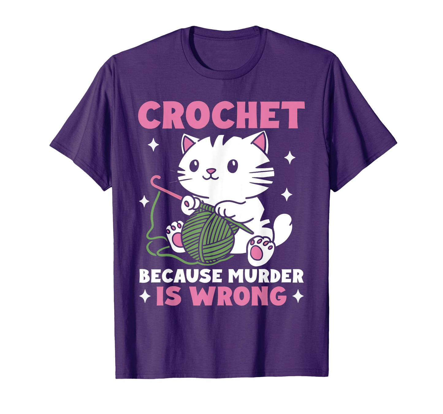 Crochet Because Murder Is Wrong Funny Cat Knits Men Women T-Shirt