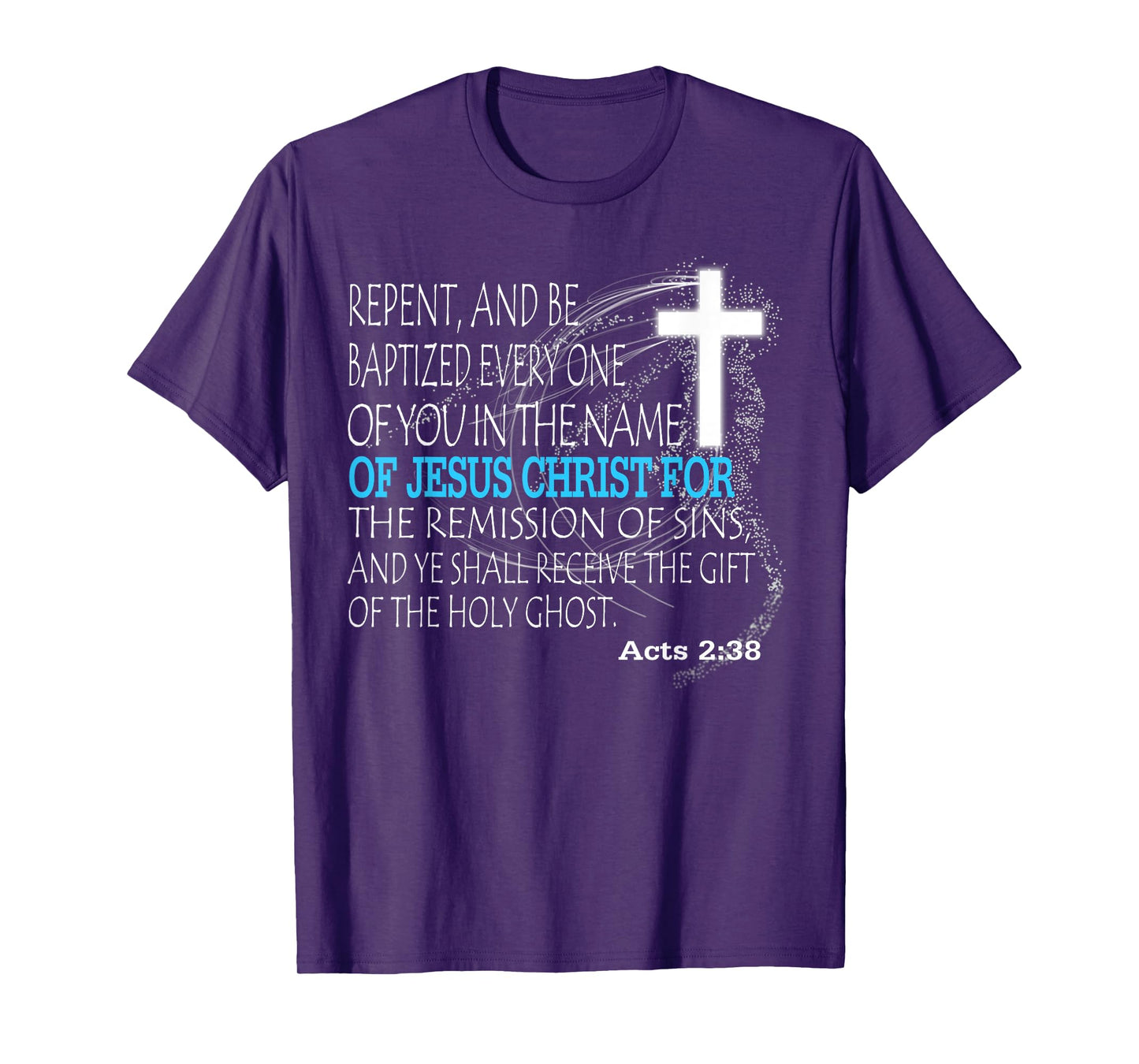 Acts 2:38 T-Shirt