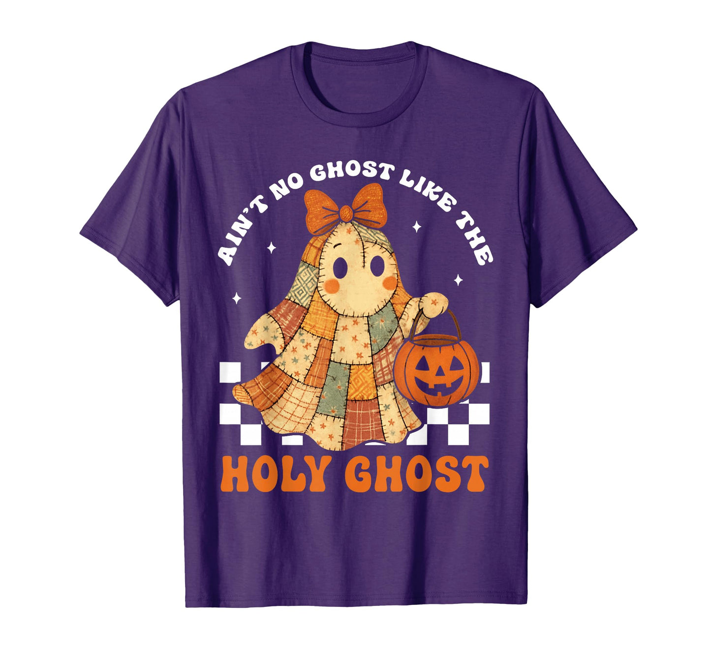 Groovy Ain’t No Ghost Like The Holy Christian Halloween T-Shirt