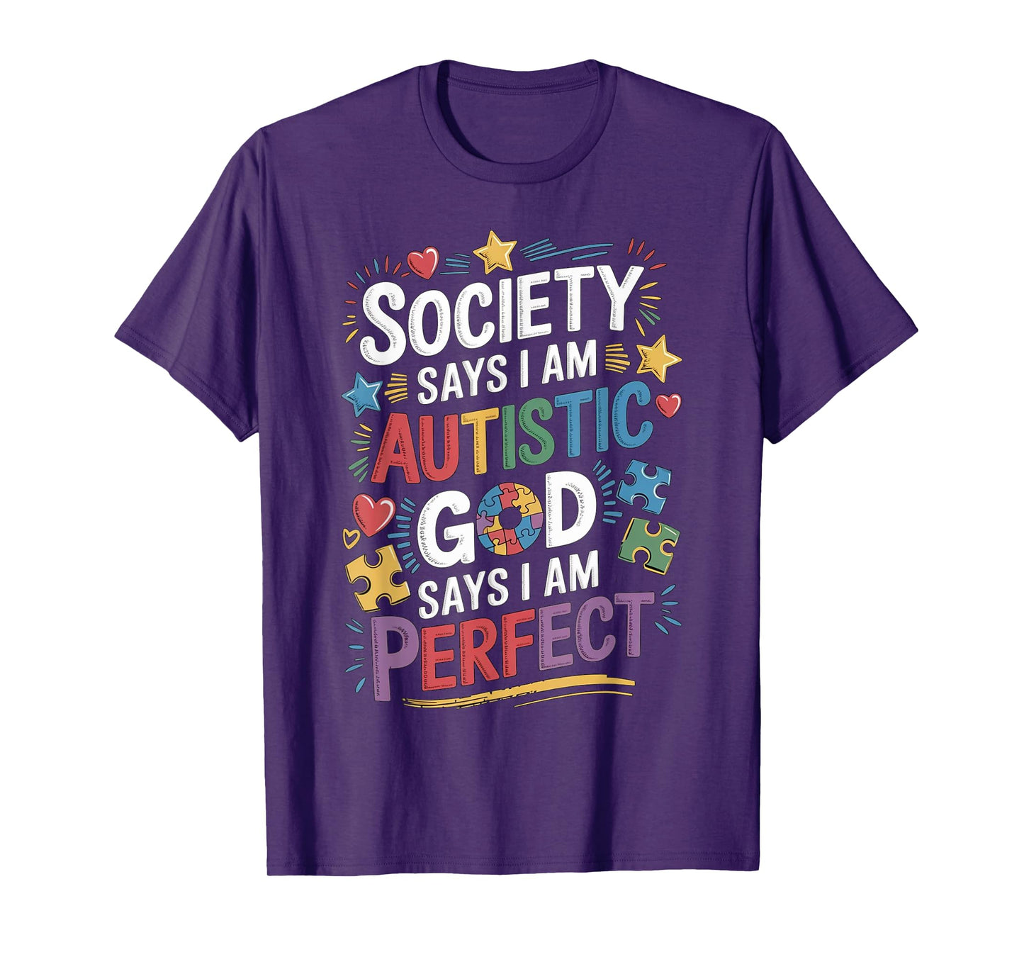Society Says I'm Autistic God Says I'm Perfect Autism T-Shirt