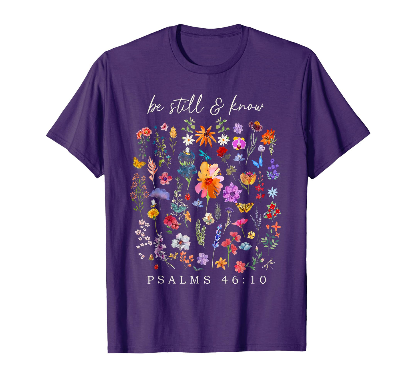 Be Still And Know That I Am God Christian Vintage Floral T-Shirt