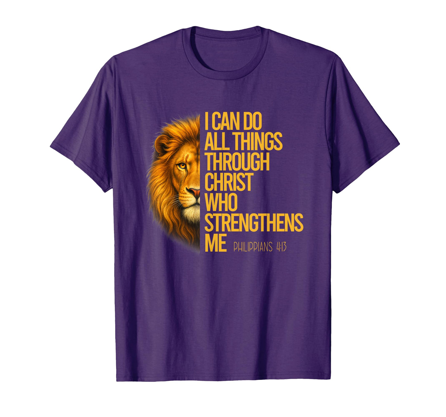 Philippians 4:13 Religious Lion Strengthens Christian T-Shirt