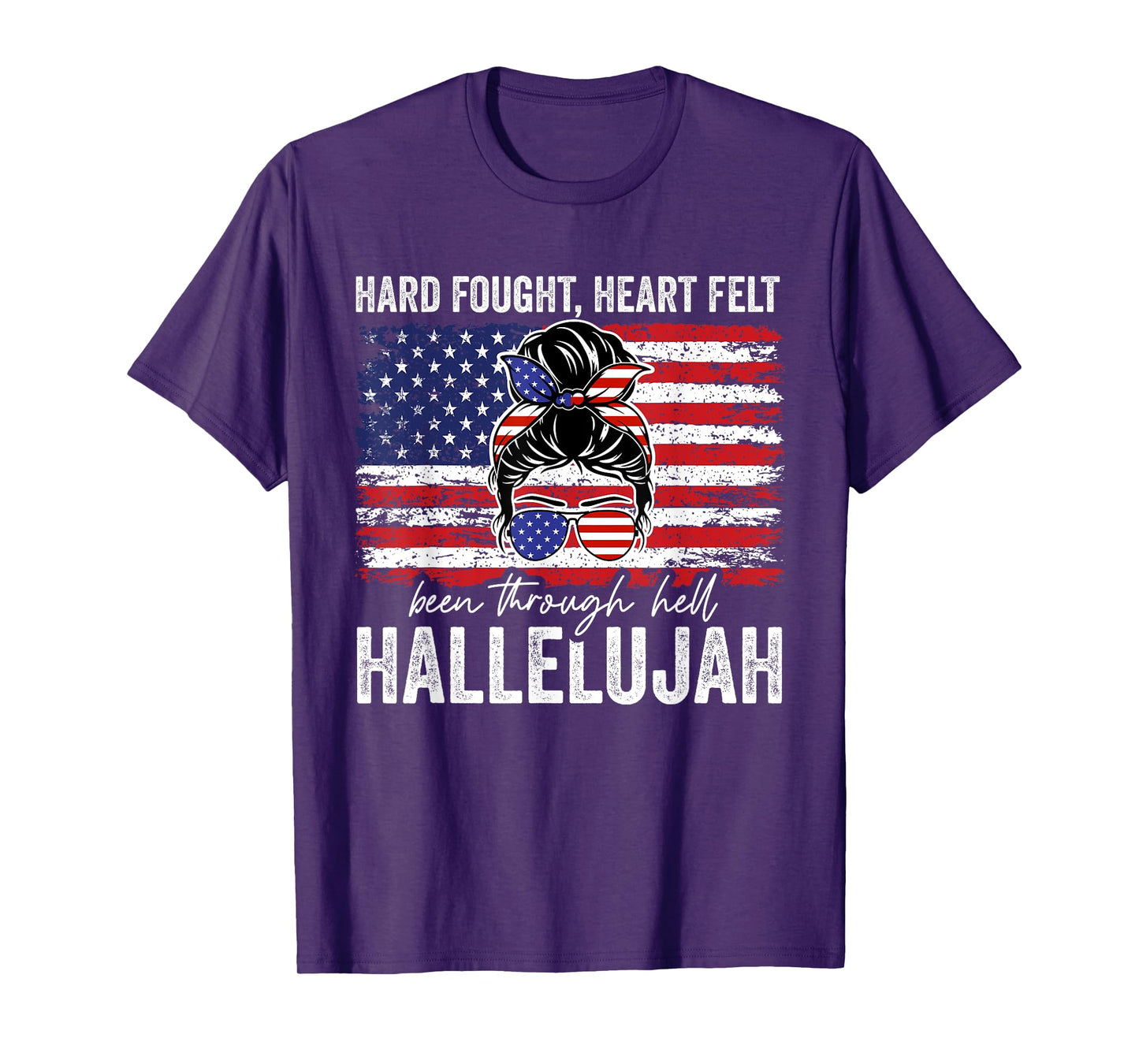 Hard Fought Heartfelt Been Through Hell Hallelujah T-Shirt