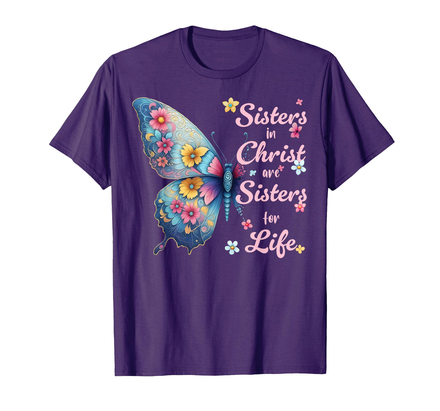 Sisters in Christ Pretty Floral Butterfly Christian T-Shirt