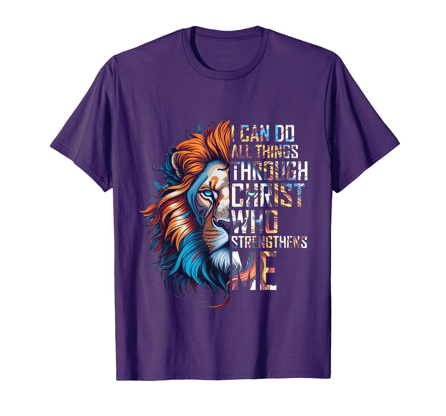 I Can Do All Things Through Christ Lion Faith Religious T-Shirt