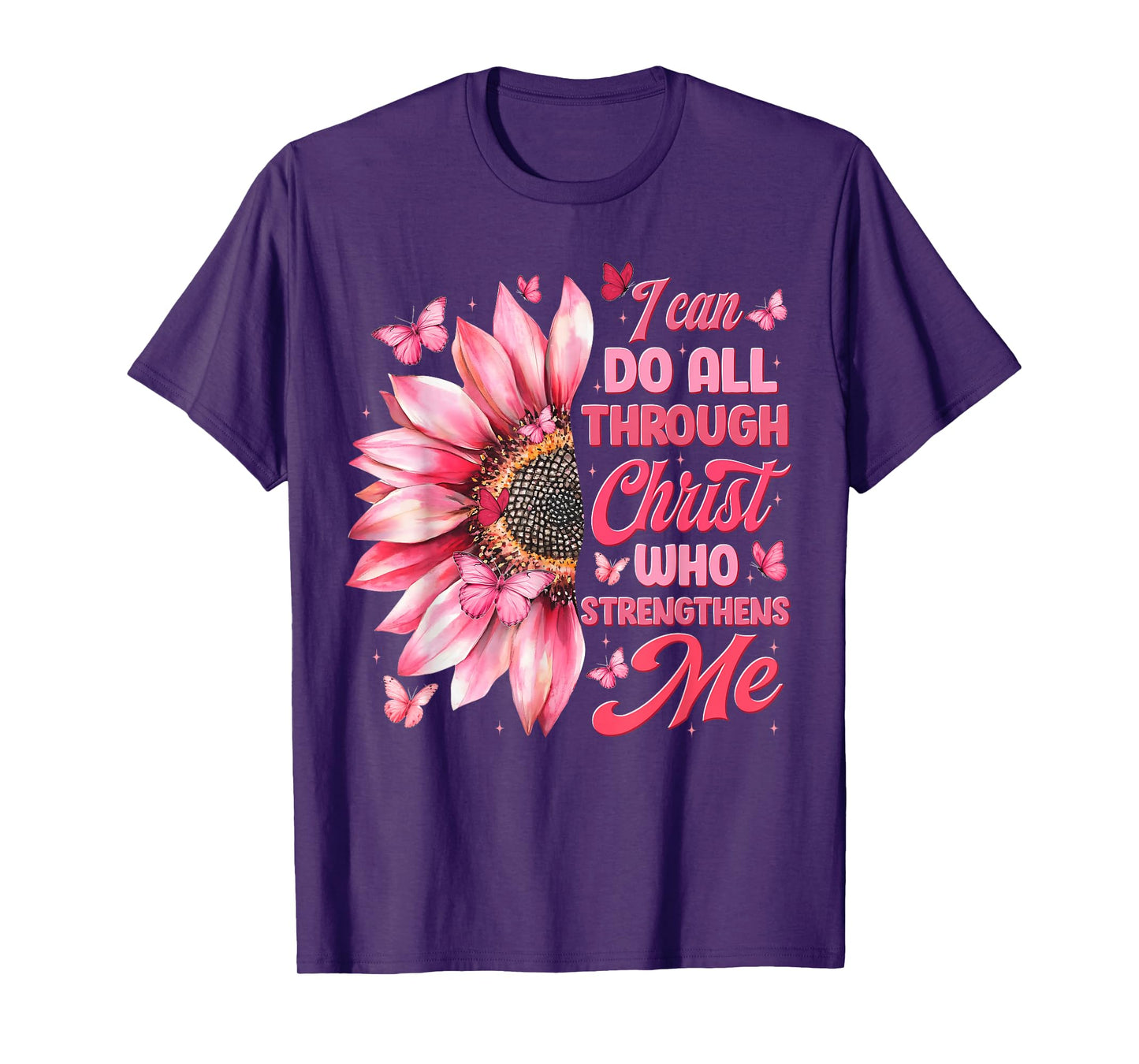 I Can Do All Things Through Christ Who Strengthens Me Womens T-Shirt