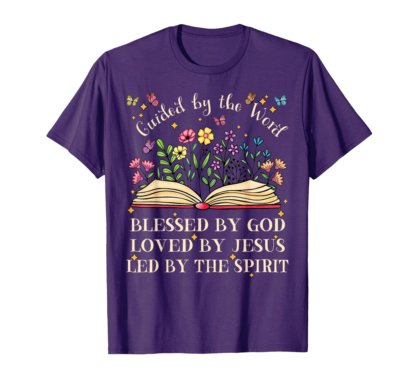 Guided By The Word Blessed By God Pretty Bible And Flower T-Shirt