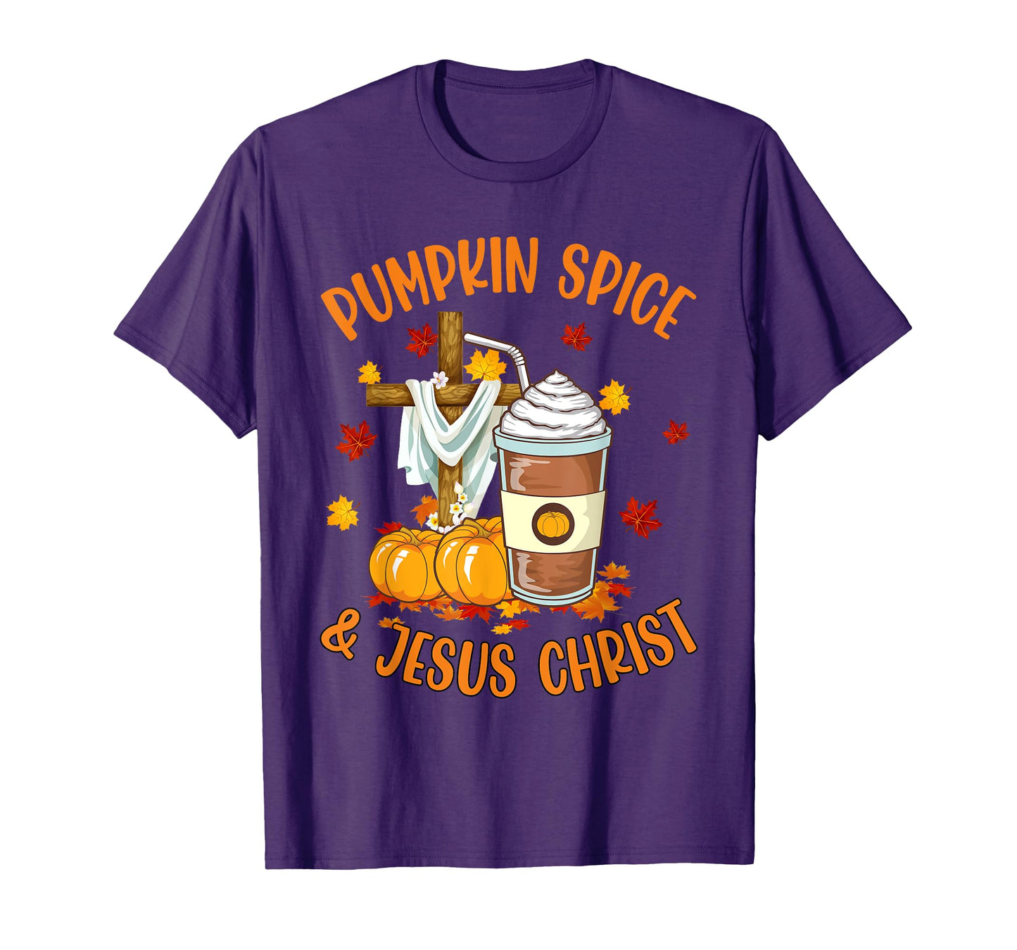 Pumpkin Spice and Jesus Christ Funny Coffee Lovers Gifts T-Shirt