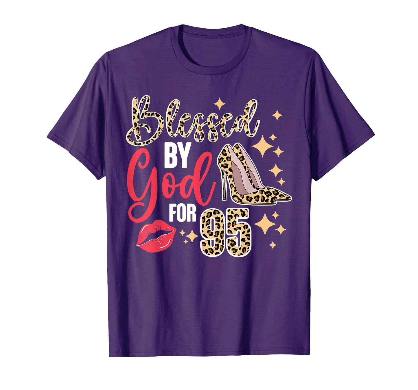 Blessed By God 95 Year Old 95th Birthday It's My 95th Bday T-Shirt