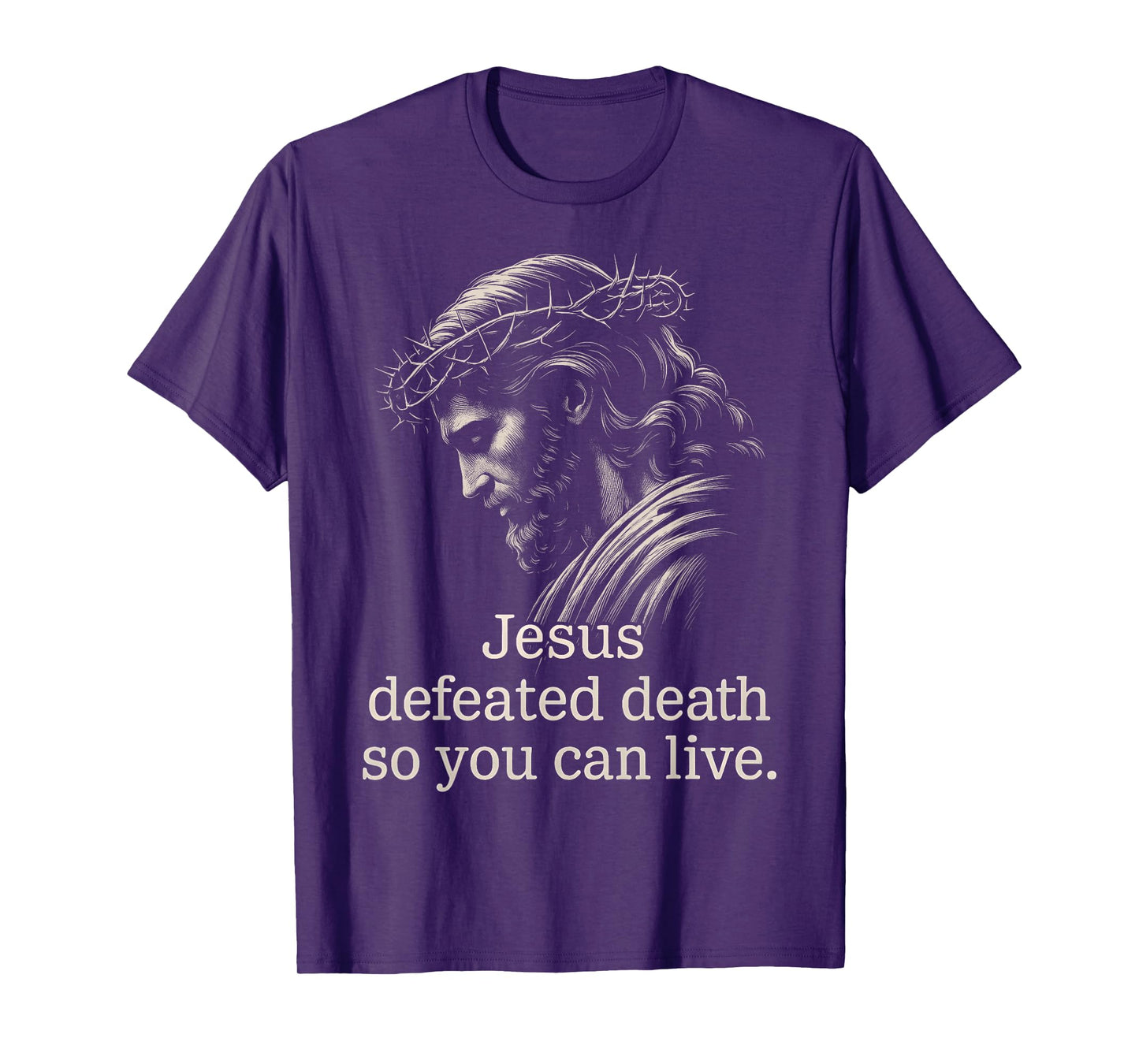 Jesus Defeated Death So You Can Live Christian Faith America T-Shirt