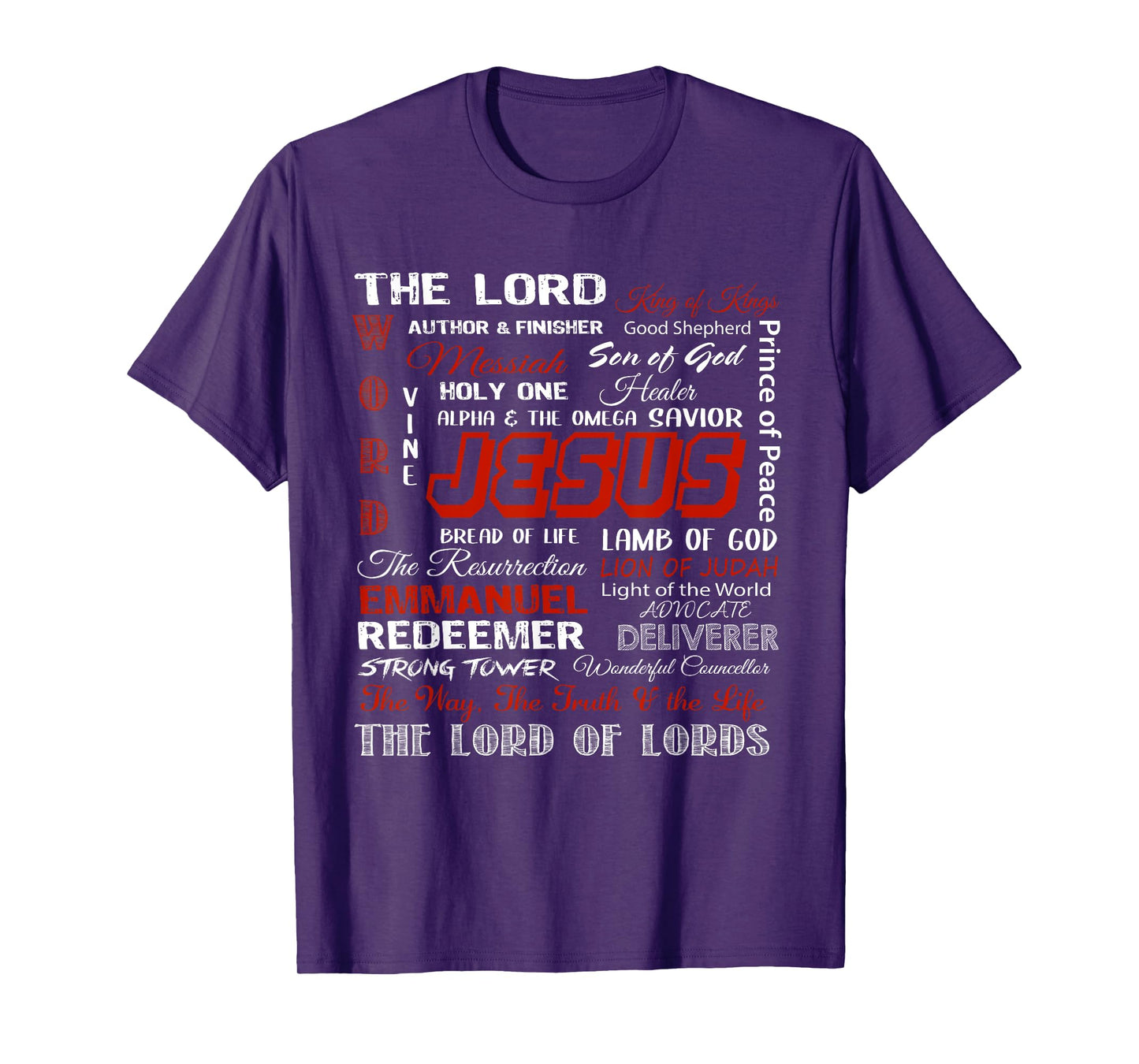 Jesus Is The King, The Lord Of Lords Christian Bible Verses T-Shirt