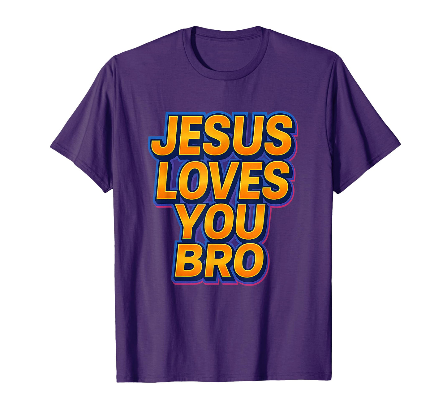 Jesus Loves You Bro Religious Christian T-Shirt