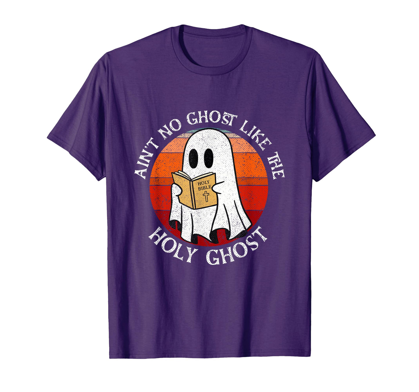 Ain't No Ghost Like The Holy Ghost Cute Ghost Catolic Christ T-Shirt