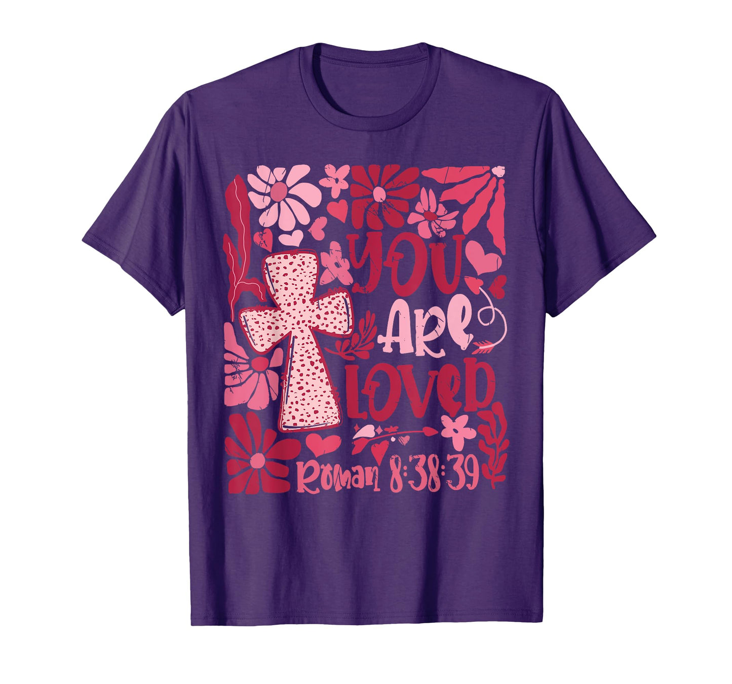 You Are Loved Boho Valentine Flower Jesus Christian T-Shirt