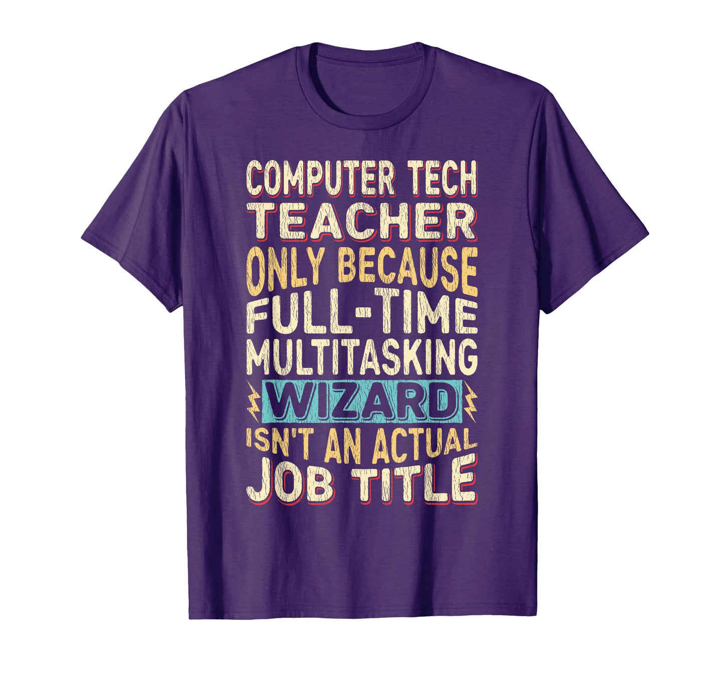 Funny Computer Tech Teacher Multitasking Wizard Quote T-Shirt
