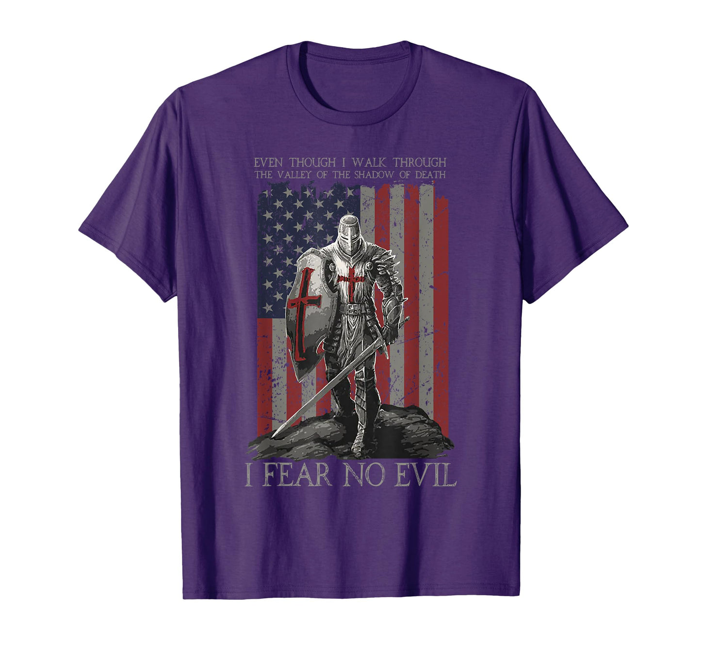 Even Though I Walk Through The Valley Of The Shadow Of Death T-Shirt