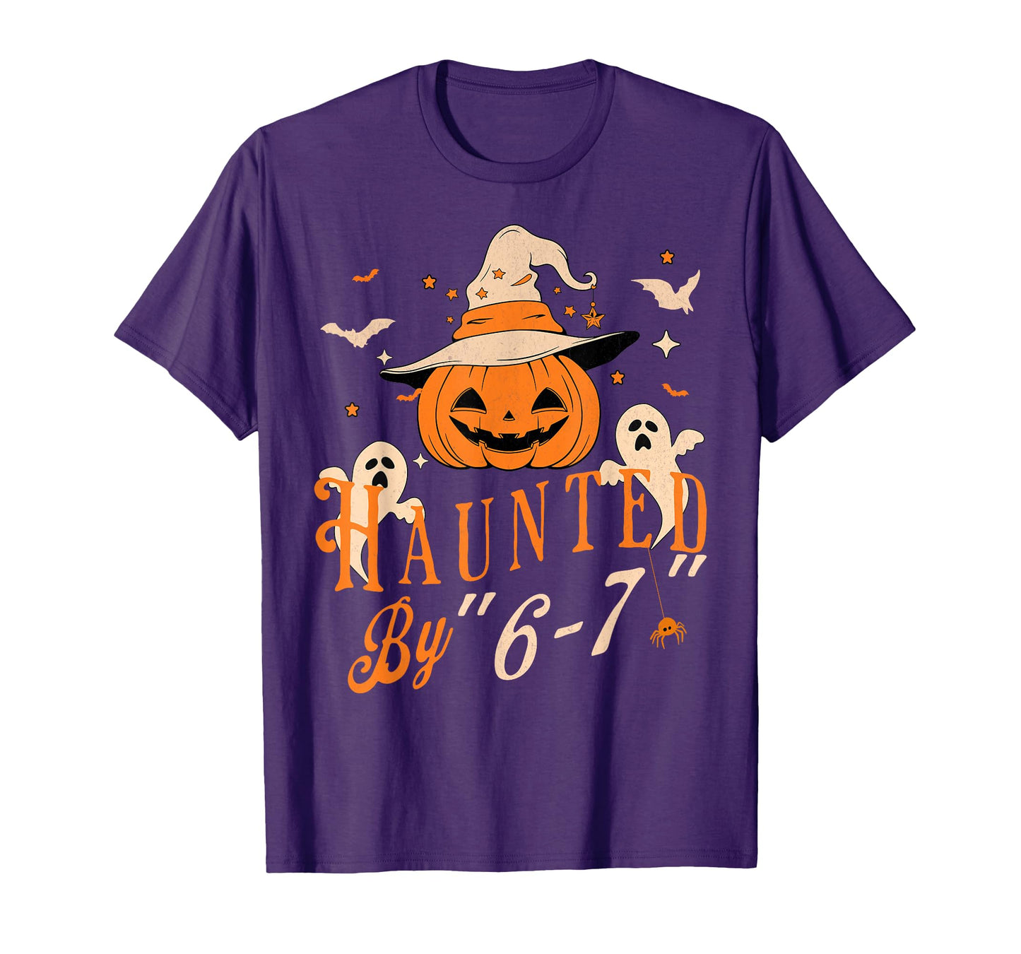Funny Haunted by 6 7 Tee for Men Women T-Shirt