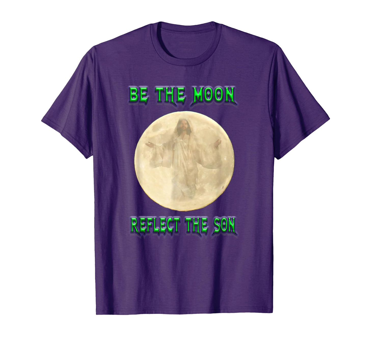 Be the Moon reflect the Son T-Shirt
