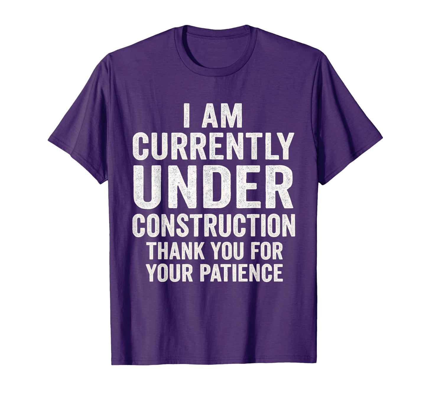 Currently Under Construction Get Well Soon T-Shirt