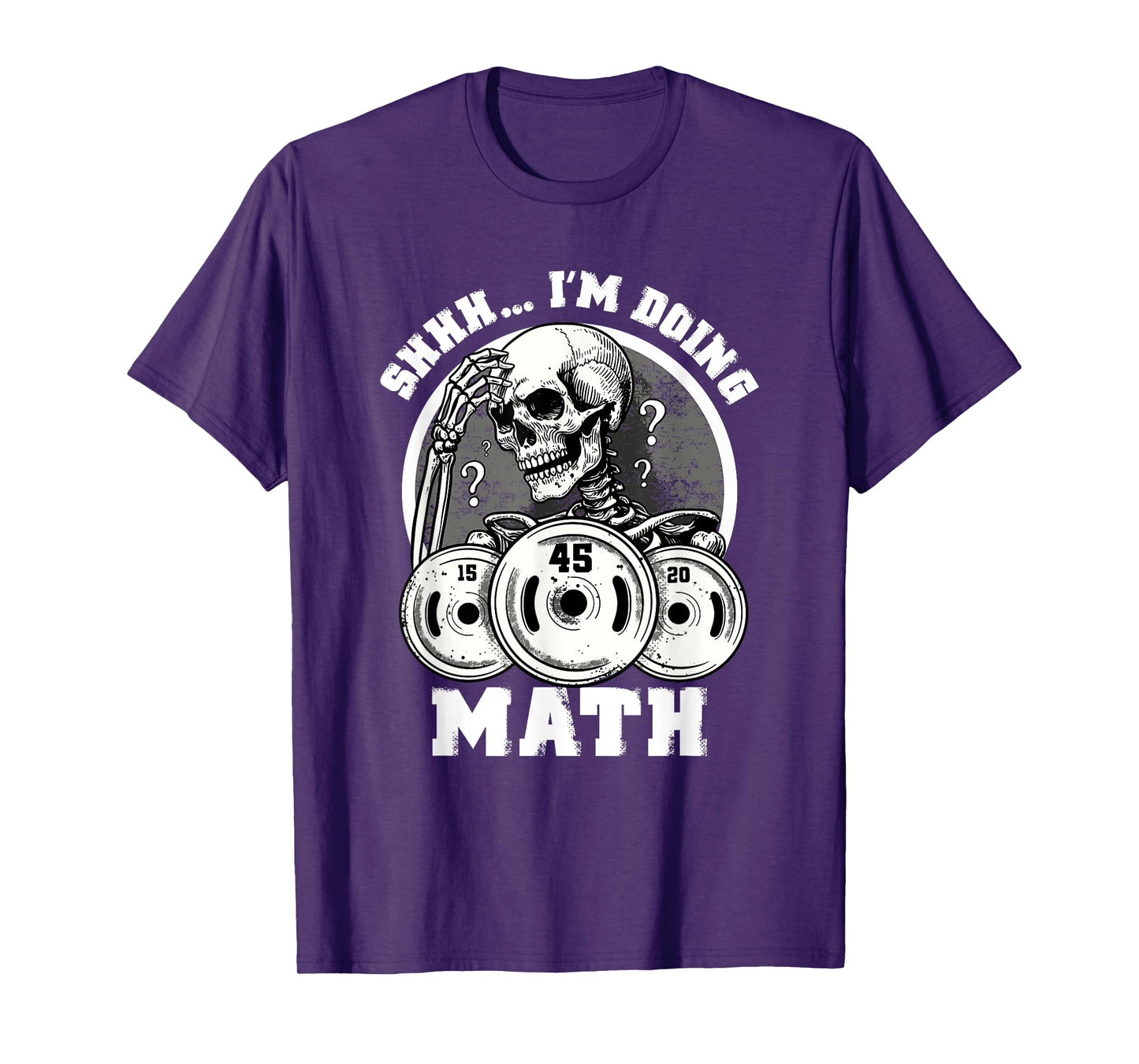 Shhh I'm Doing Math Funny Weightlifting Funny Gym Workouts T-Shirt