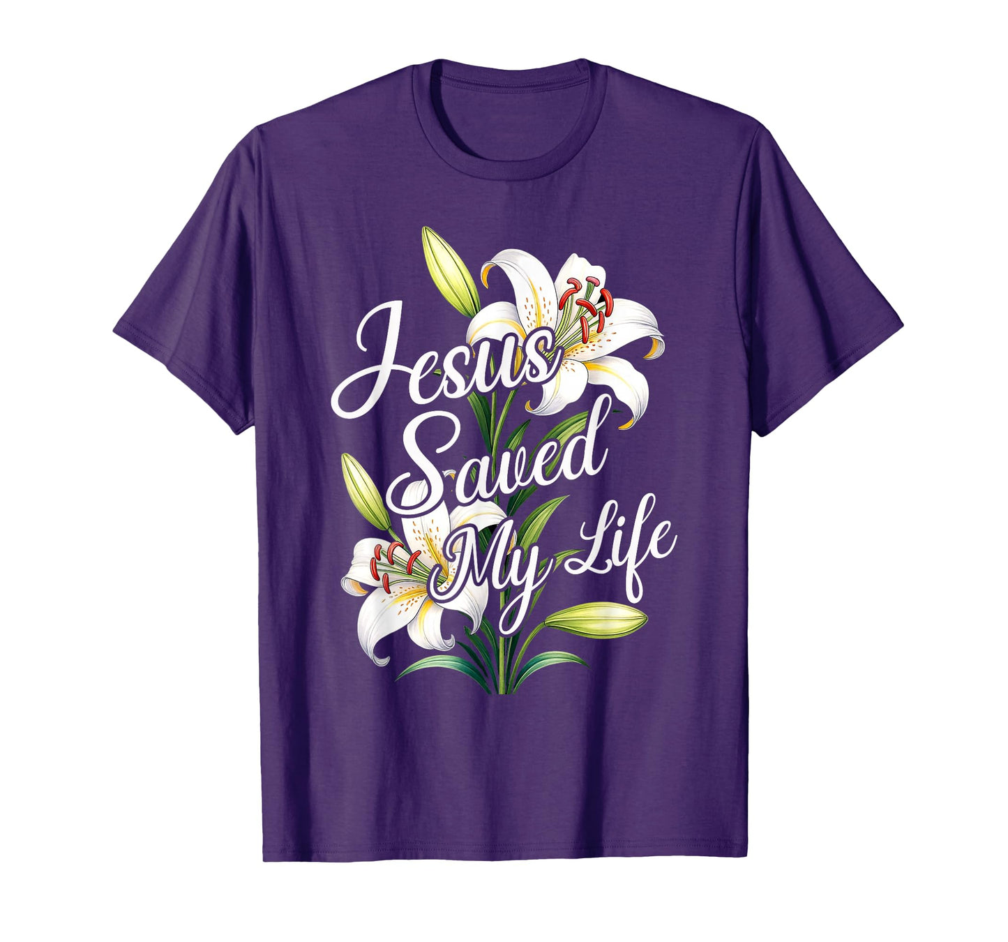 Jesus Saved My Life Flower Christian Cross God Faith Bible T-Shirt
