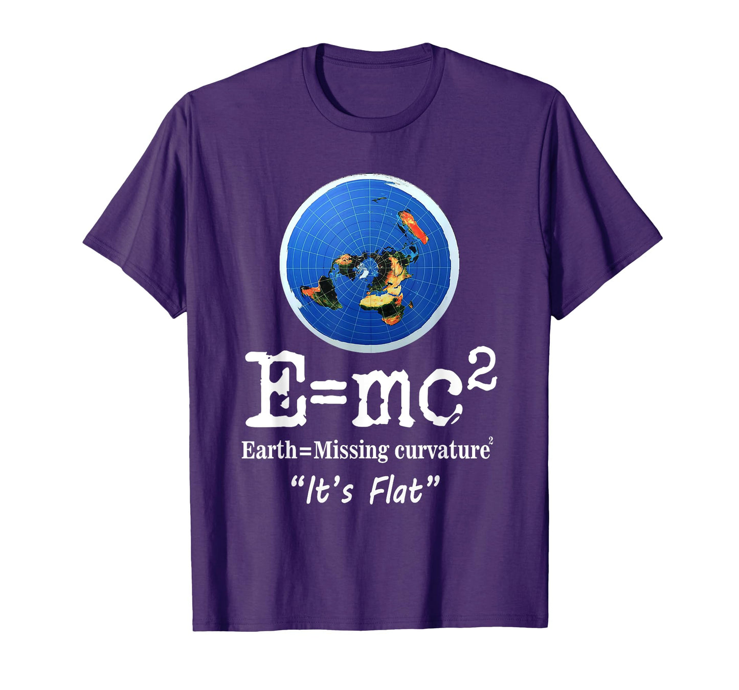 Flat Earth It's Flat Funny Flat Earth Curvature Meme T-Shirt