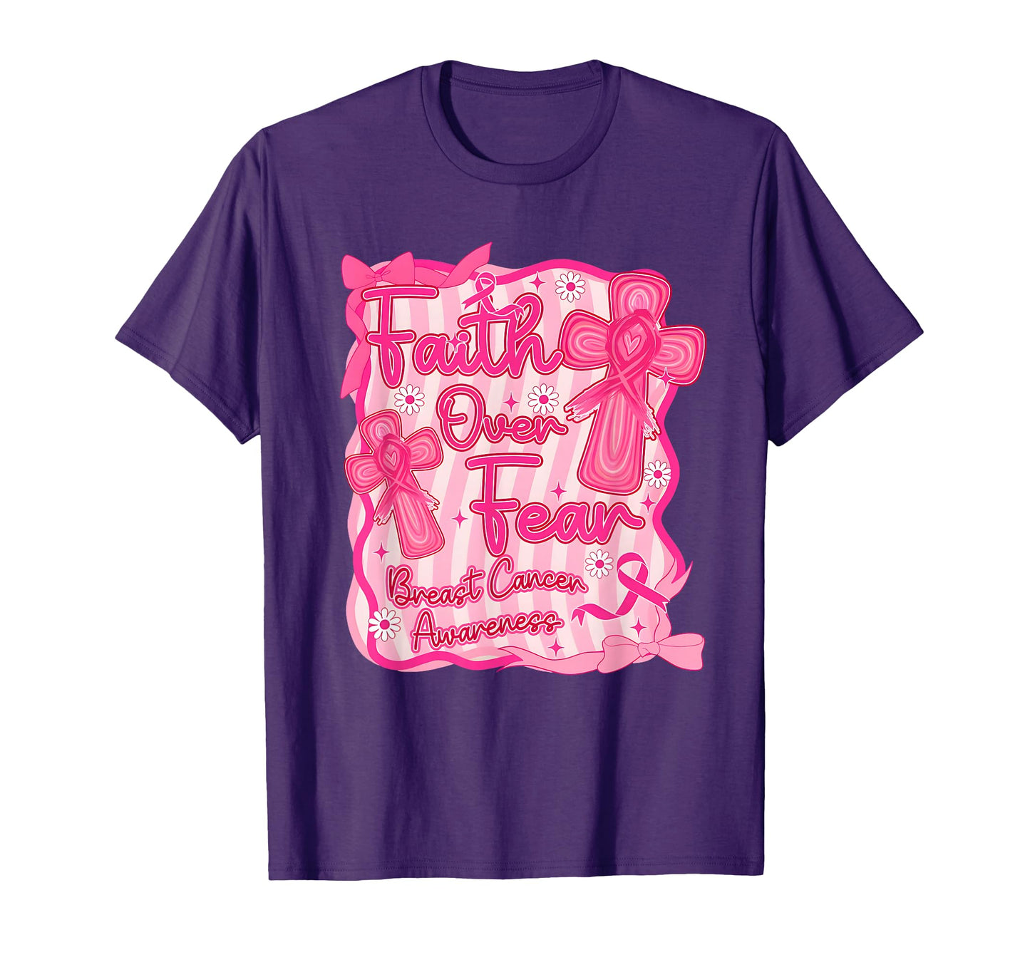 Faith Over Fear Breast Cancer Awareness Pink Ribbon T-Shirt