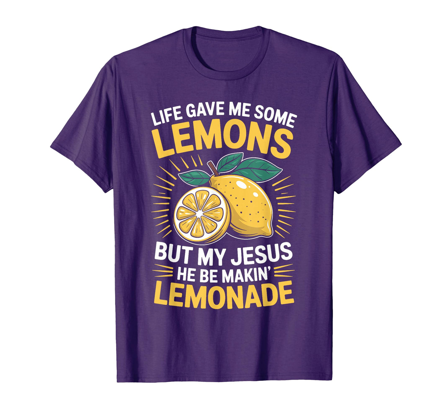 Life Gave Me Some Lemons But My Jesus T-Shirt