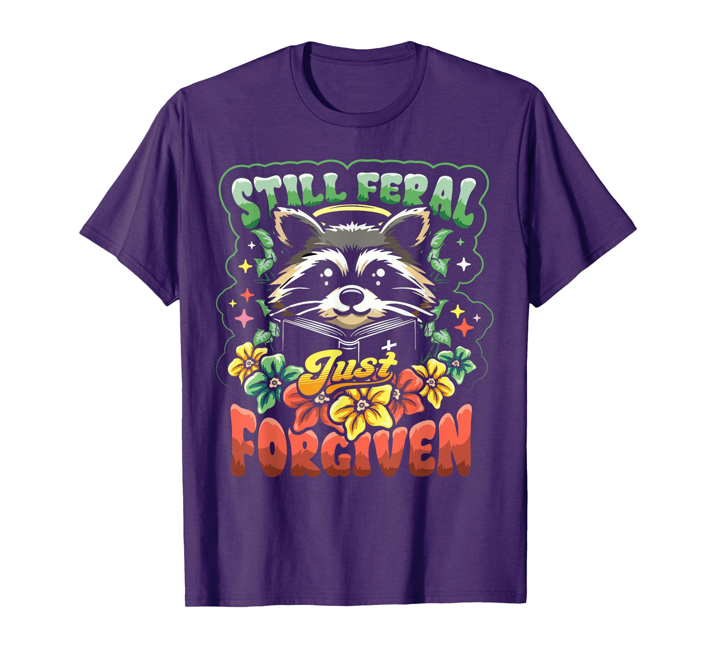 Religious Christian Raccoon Still Feral Just Forgiven Faith T-Shirt
