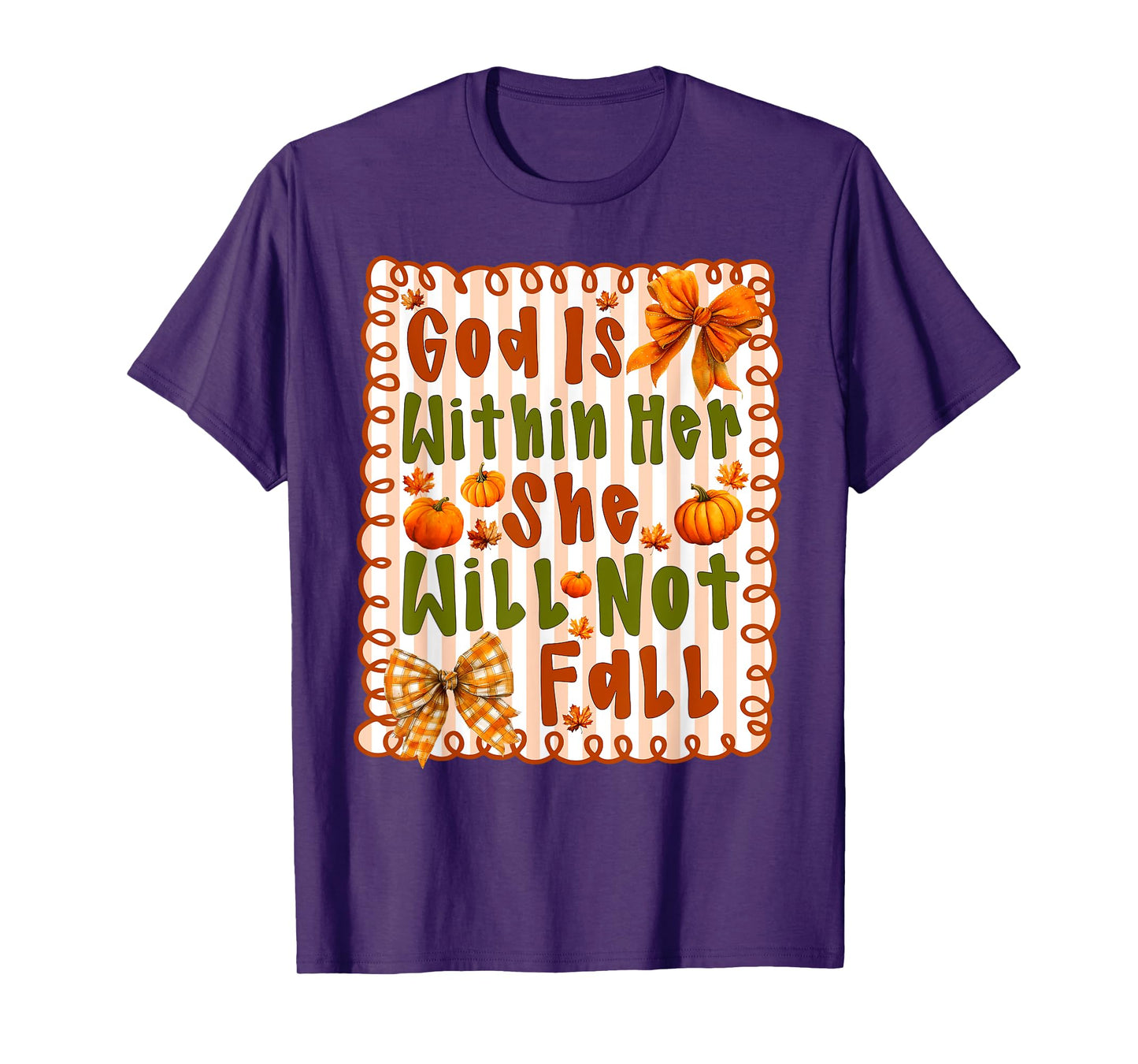 God is Within Her She Will Not Fall Thanksgiving Bow Girly T-Shirt