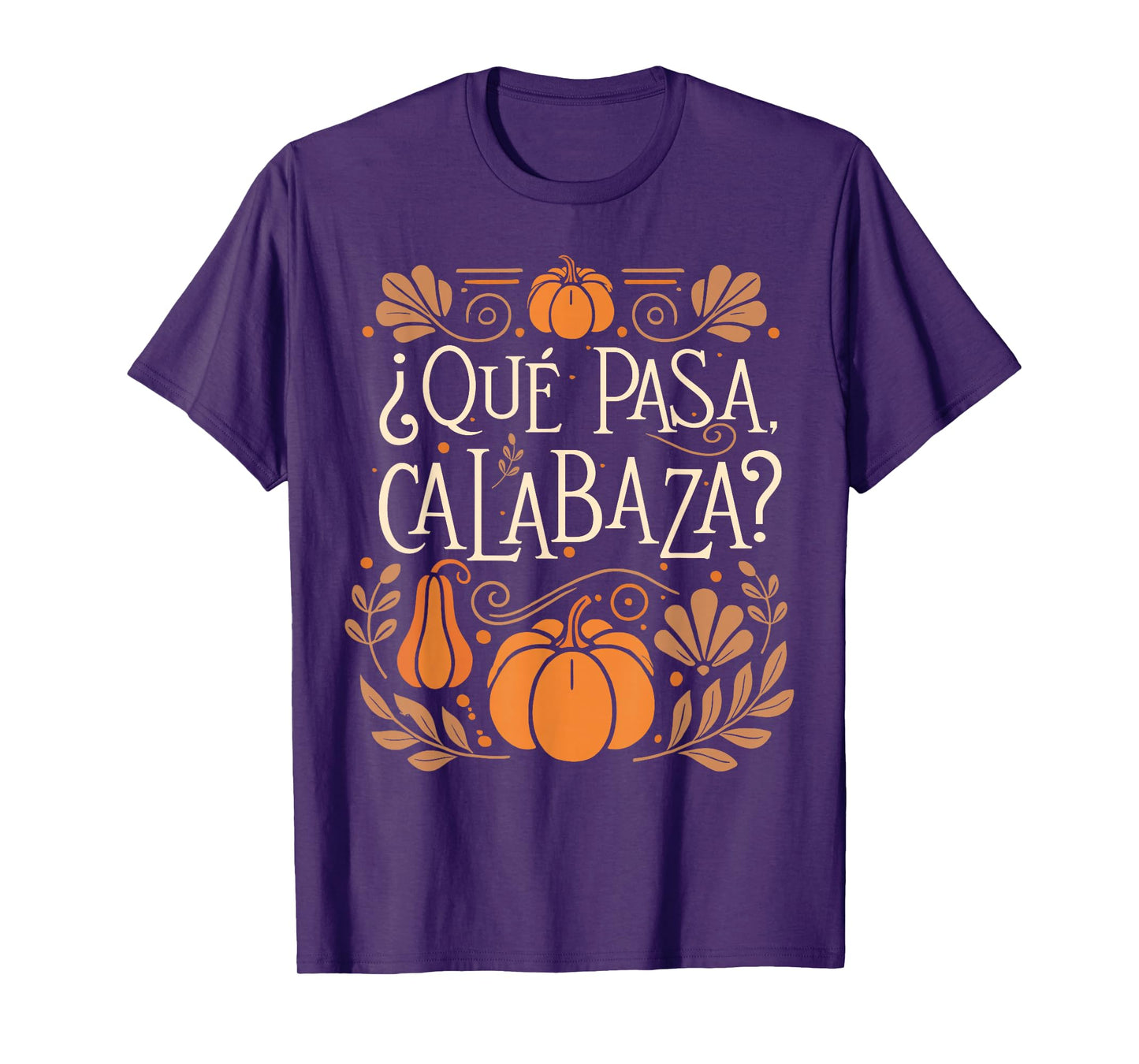 Que Pasa Calabaza Shirt Spanish Teacher T-Shirt