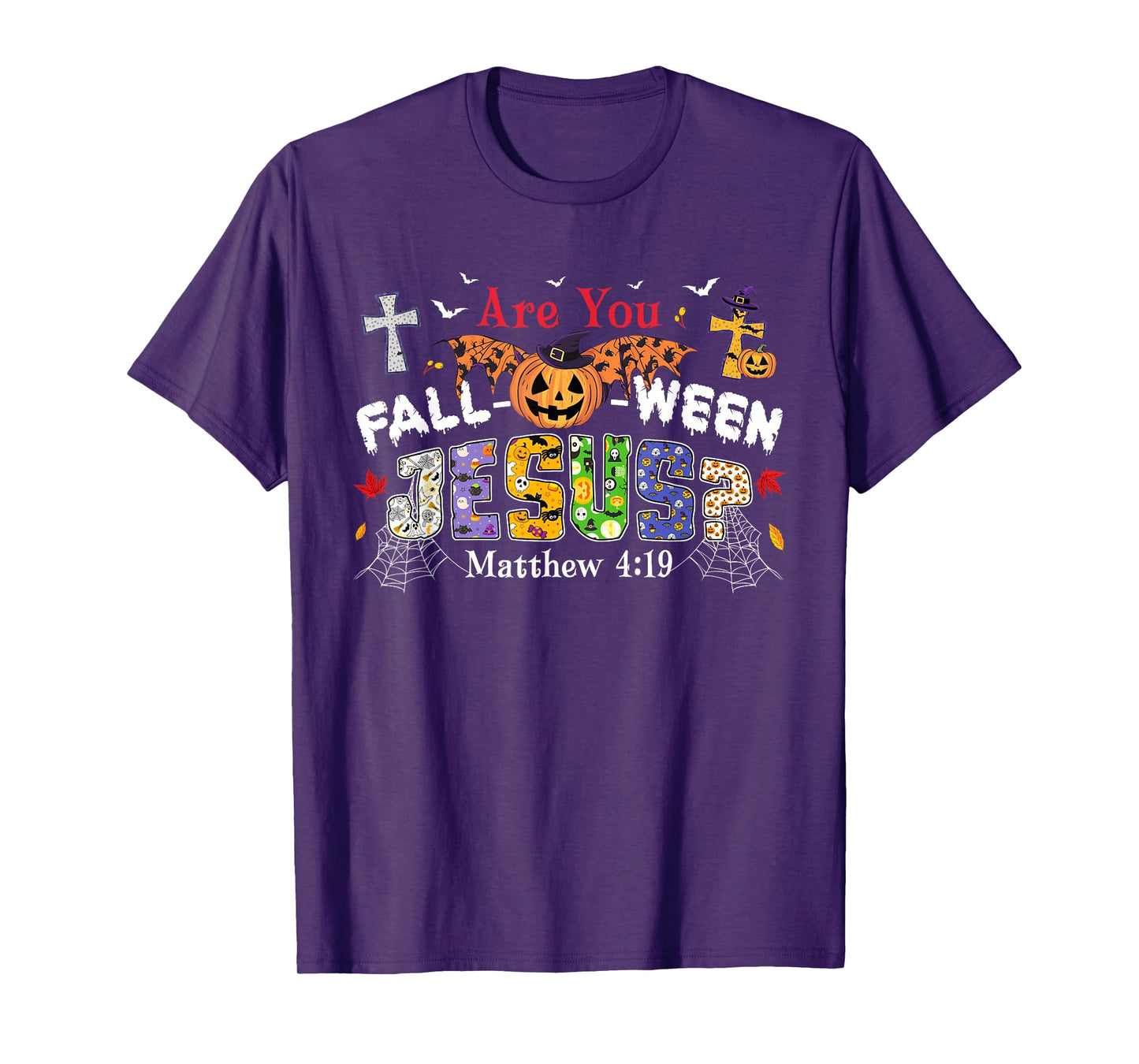 Are You Fall-O-Ween Jesus Pumpkin Spooky Halloween Christian T-Shirt