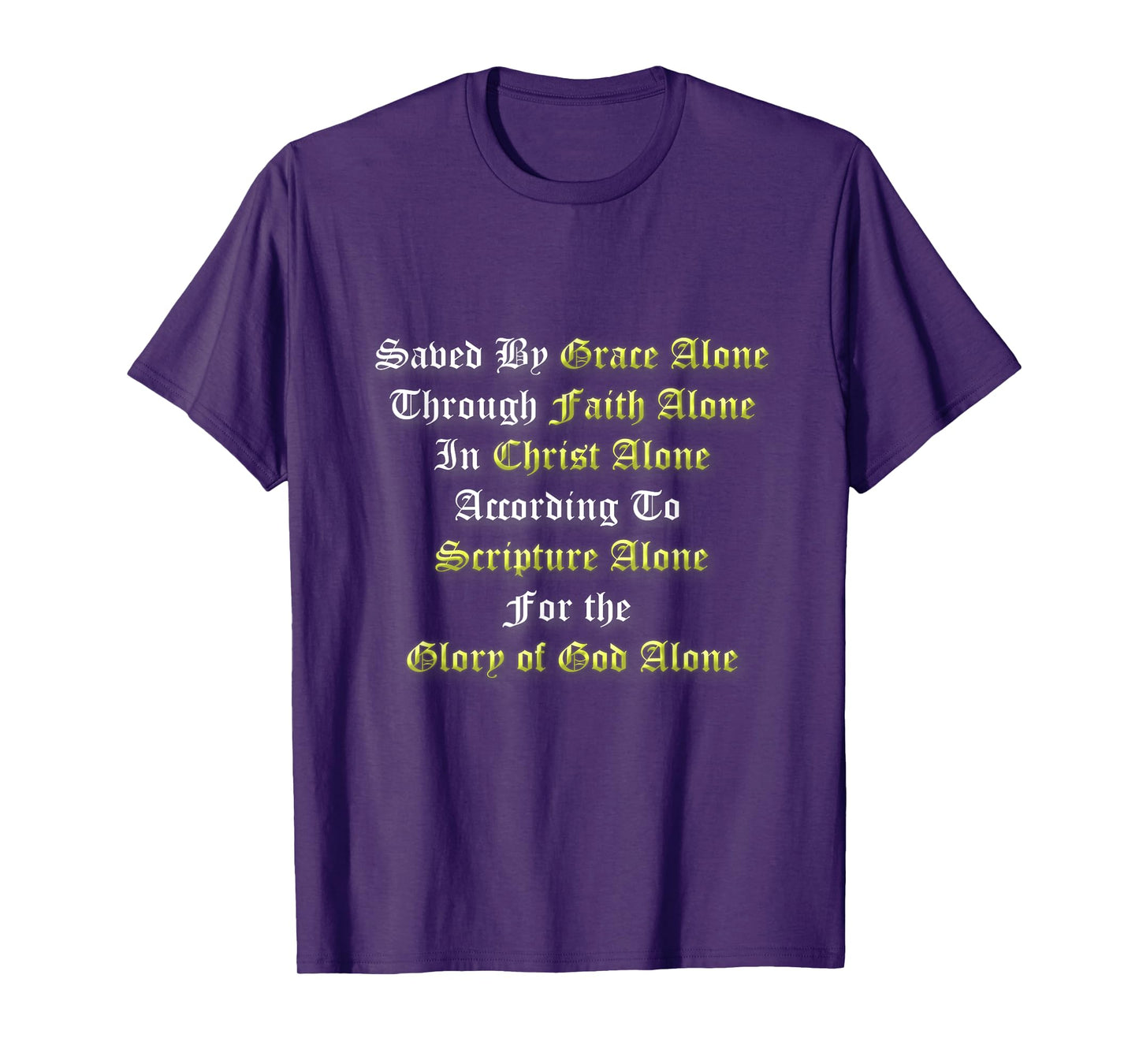 Saved By Grace Alone Through Faith Alone 5 Solas Christian T-Shirt