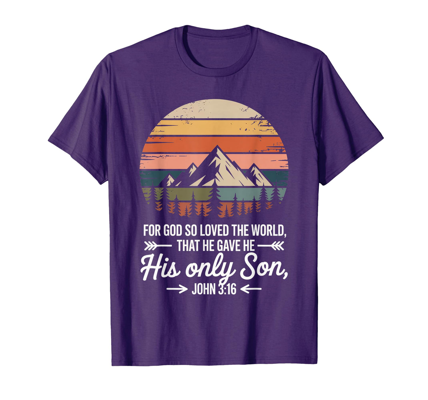 for God So Loved The World Only Son John 3:16 Christian T-Shirt