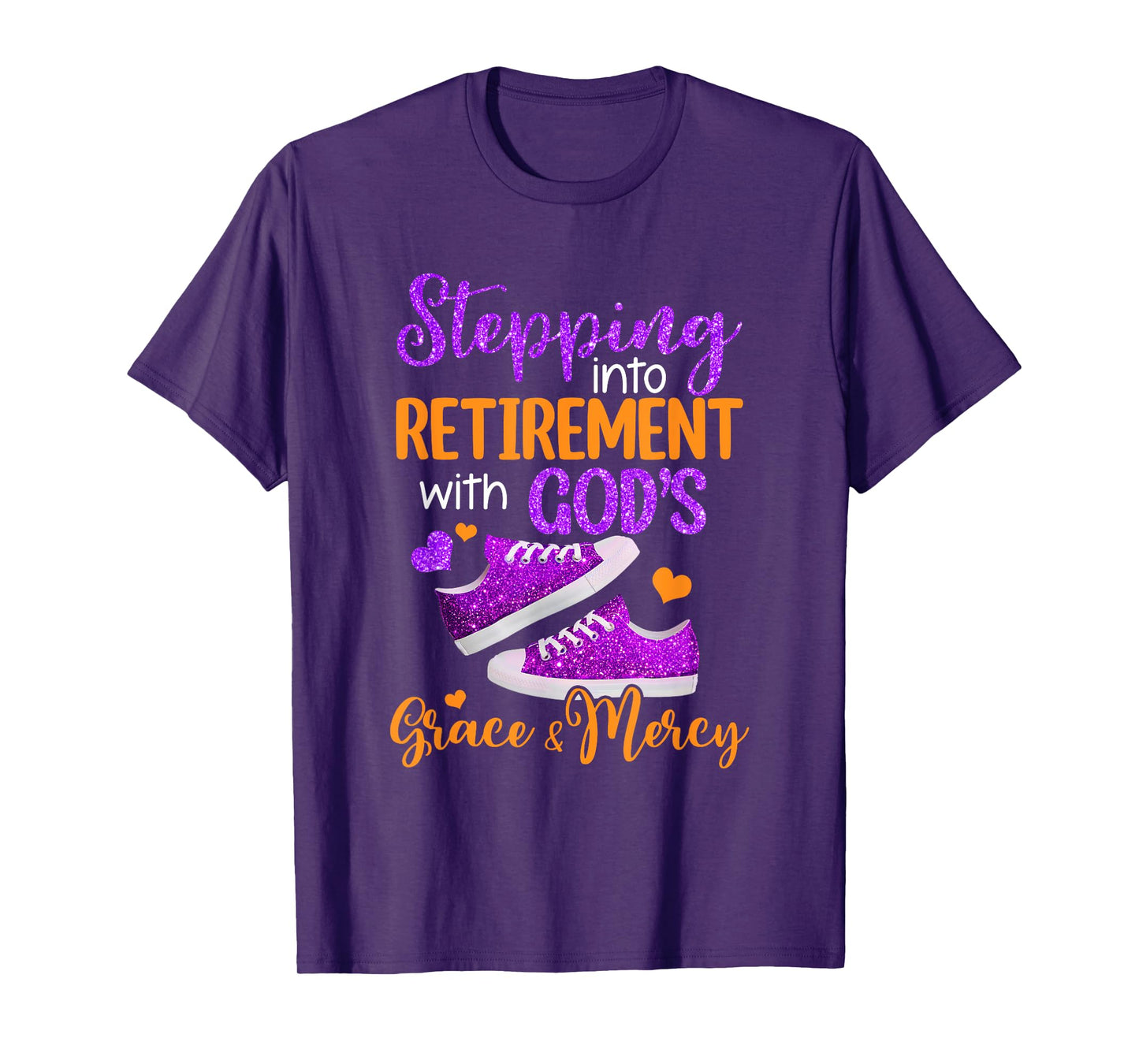 Stepping Into My Retirement With God's Grace And Mercy T-Shirt